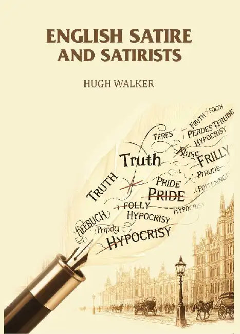 English Satire and Satirists by Hugh Walker