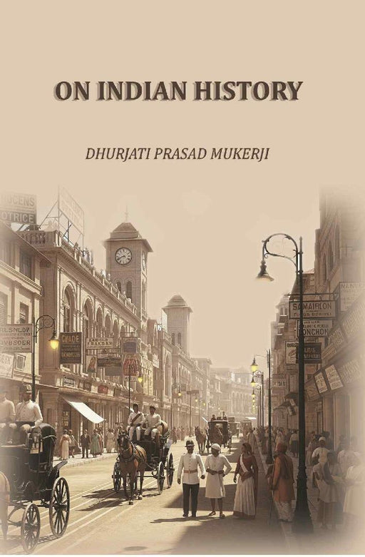 On Indian History by Dhurjati Prasad Mukerji