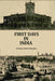 First Days In India by Arthur Clinton Boggess