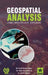 Geospatial Analysis: Using Open Source Software by Vidya Shree Bharti Vinod Kumar Yadav