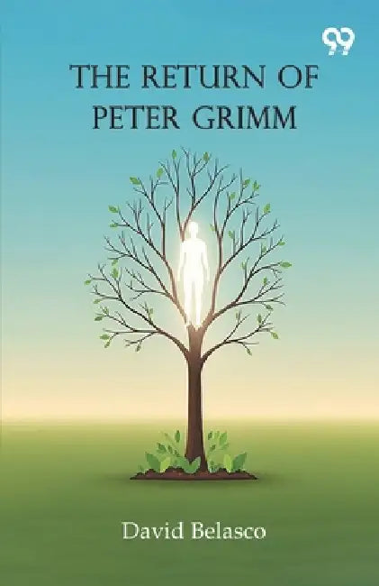 The Return Of Peter Grimm by David Belasco