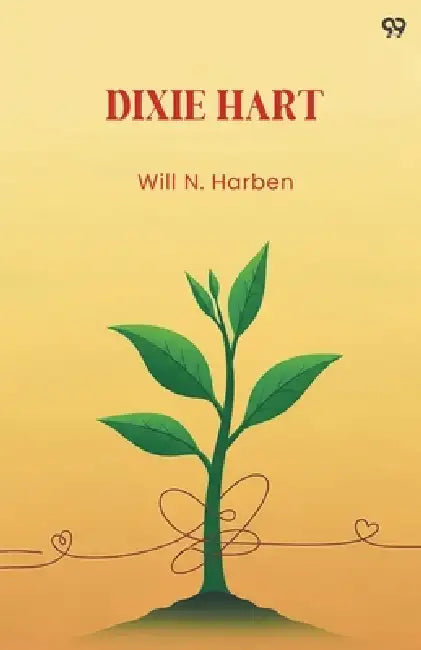 Dixie Hart by Will N. Harben