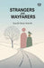 Strangers And Wayfarers by Sarah Orne Jewett