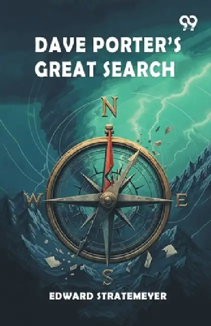 Dave Porter s Great Search by Edward Stratemeyer