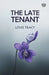 The Late Tenant by Louis Tracy