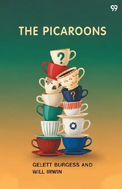 The Picaroons by Gelett Irwin Will Burgess