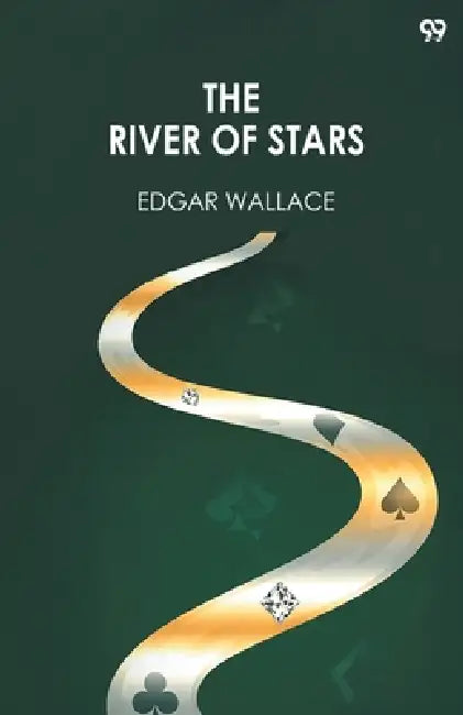 The River Of Stars by Edgar Wallace