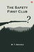The Safety First Club by W. T. Nichols
