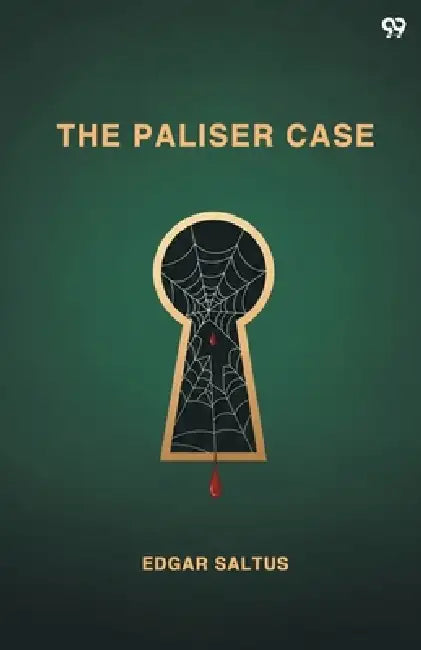 The Paliser Case by Edgar Saltus