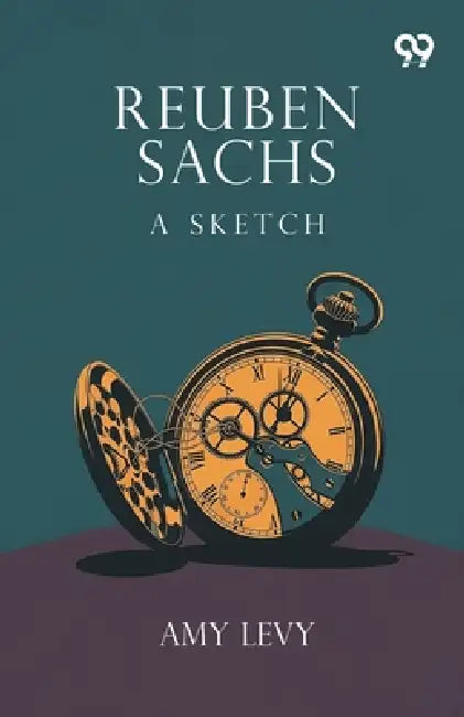 Reuben Sachs A Sketch by Amy Levy