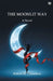 The Moonlit Way A Novel by Robert W. Chambers