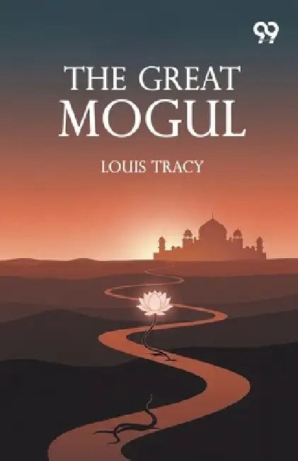 The Great Mogul by Louis Tracy