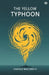 The Yellow Typhoon by Harold Macgrath