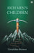 Rich Men's Children by Geraldine Bonner