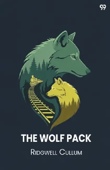 The Wolf Pack by Ridgwell Cullum