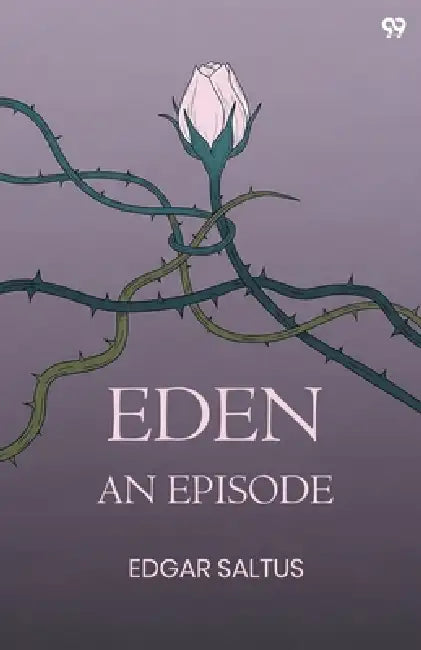 Eden An Episode by Edgar Saltus