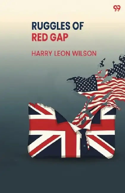Ruggles Of Red Gap by Harry Leon Wilson