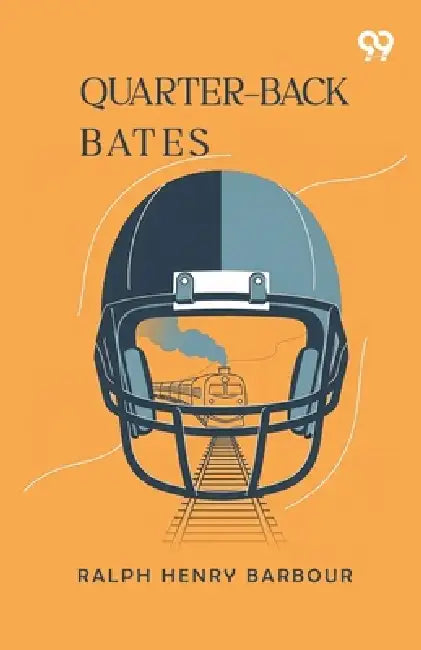 Quarter-Back Bates by Ralph Henry Barbour
