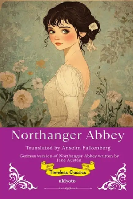 Northanger Abbey German Version Timeless Classics by Jane Austen
