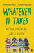 Whatever It Takes: Autism by Sangeetha Chakrapani