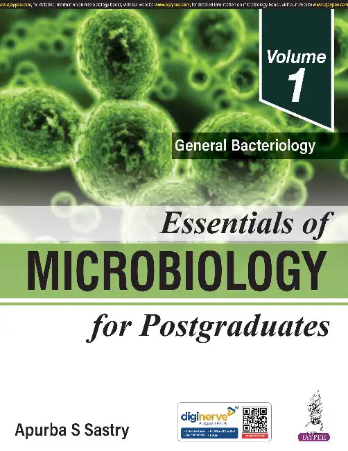 Essentials Of Microbiology For Postgraduates General Bacteriology by Apurba S Sastry