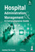 Hospital Administration Management A Comprehensive Guide by Joydeep Das Gupta
