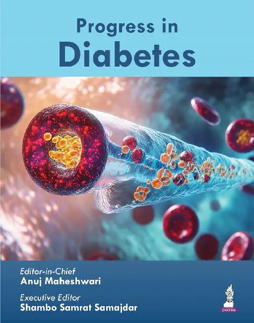 Progress In Diabetes by Anuj Maheshwari