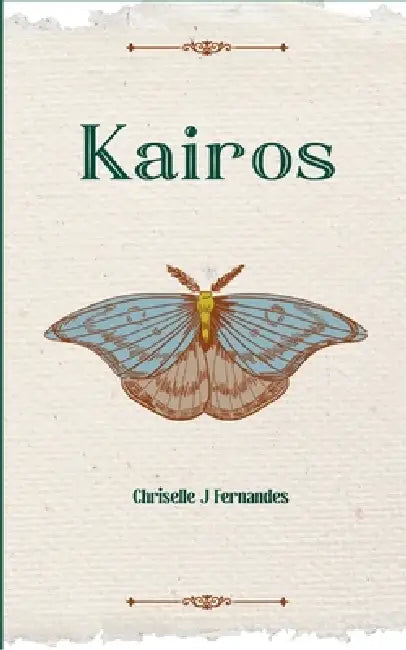 Kairos by Chriselle J. Fernandes
