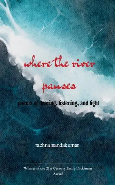 Where the River Pauses by Rachna Nandakumar