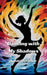 Dancing with My Shadows by Ayushi Prabhakar