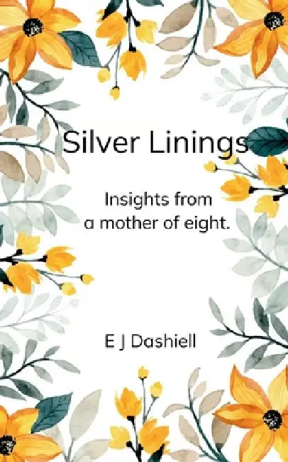 Silver Linings by E. J. Dashiell