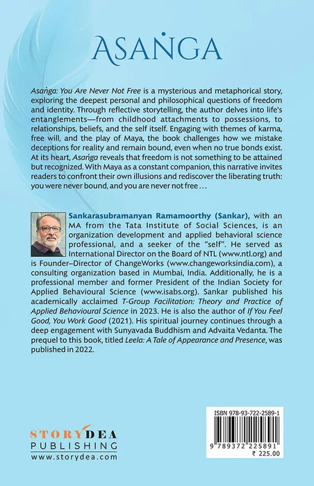 Asanga: You are never not free by Sankarasubramanyan Ramamoorthy