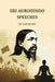 Speeches By Sri Aurobindo by Sri Aurobindo