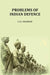 Problems Of Indian Defence by K. M. Panikkar