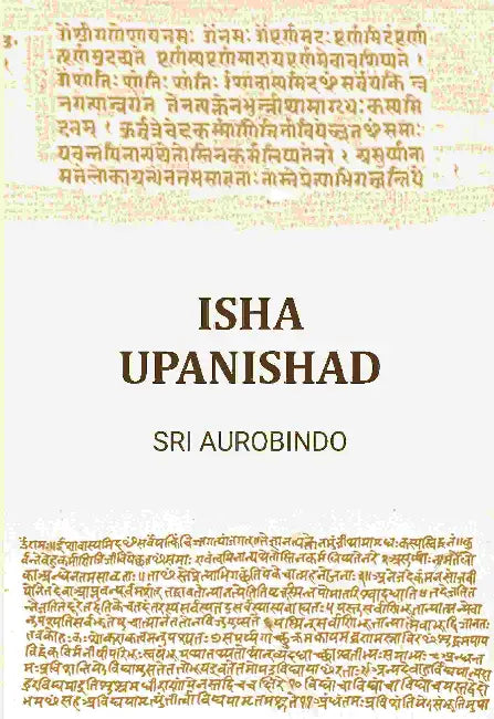 Isha Upanishad by Sri Aurobindo