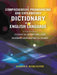 A Comprehensive Pronouncing and Explanatory Dictionary of The English Language: With Vocabularies of Classical, Scripture, and Modern Geographical Names by Joseph E. Worcester