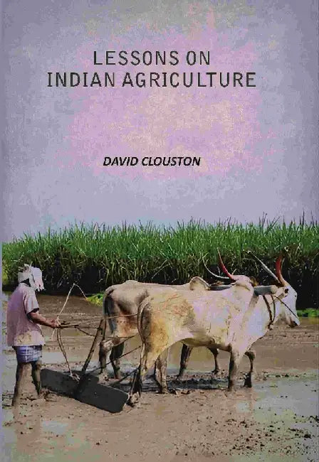 Lessons on Indian Agriculture by David Clouston