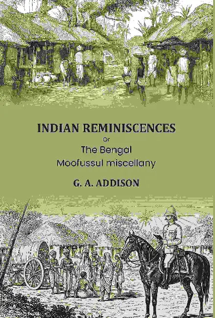 Indian Reminiscences by G. A. Addison