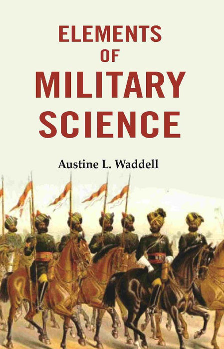 Elements of Military Science by Austine L. Waddell