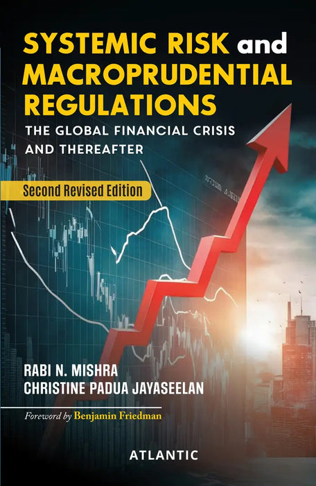 Systemic Risk and Macroprudential Regulations: The Global Financial Crisis and Thereafter