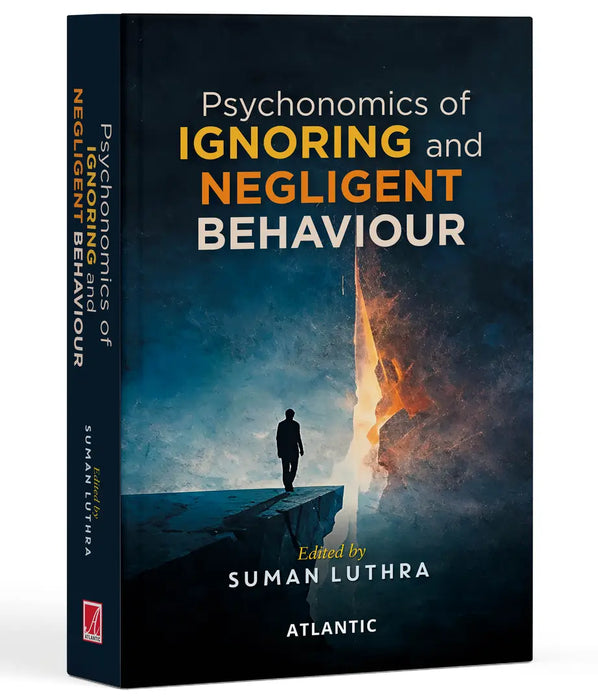 Psychonomics of Ignoring and Negligent Behaviour