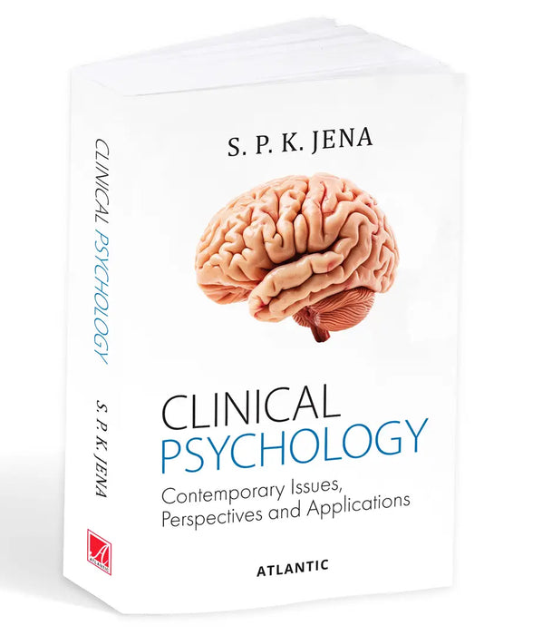 Clinical Psychology: Contemporary Issues, Perspectives and Applications