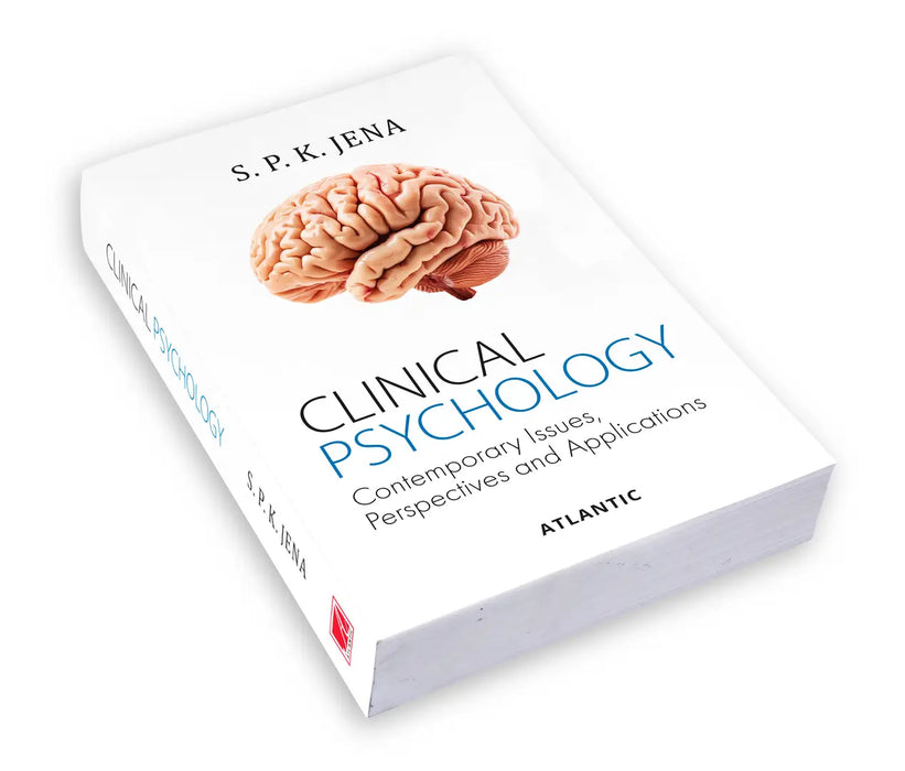 Clinical Psychology: Contemporary Issues, Perspectives and Applications