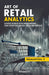 Art of Retail Analytics: A Perfect Blend of Retail Merchandising, Store Operations, Fashion, Trends and Analytics