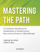Mastering the Path: A Complete Handbook for Headmaster & Headmistress Recruitment Exams in West Bengal by Dr Arnab Kundu, Dr Tripti Bej