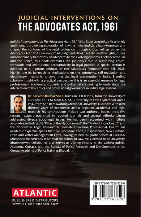 Judicial Interventions on The Advocates Act, 1961: (With State Legislations) by Sarvesh Kumar Shahi