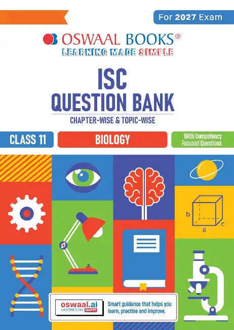 ISC Question Bank Chapterwise Topicwise Class11 Biology For 2027 Exam by Oswaal Editorial Board