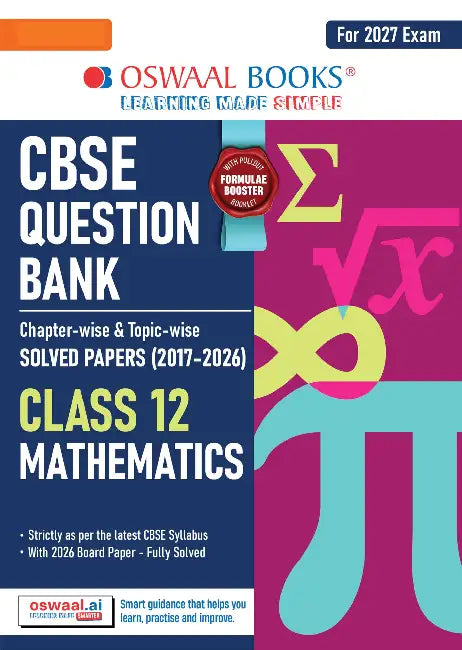 CBSE Question Bank Chapterwise Topicwise Solved Papers Mathematics Class12 For 2027 Exam by Oswaal Editorial Board
