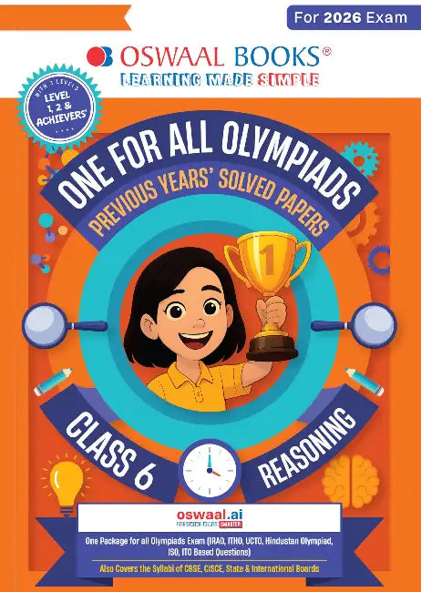 Oswaal One For All Olympiads Class 6 Logical Reasoning Prep-Guide Book | Chapter-wise Previous Years' Solved Papers | Questions for Silverzone, Crest& Other Exams 2026 | With Sample Papers& Oswaal.AI by Oswaal Editorial Board