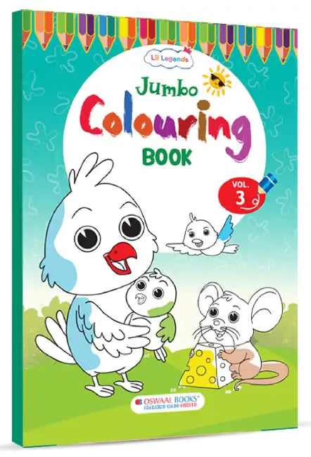 Oswaal Lil Legends Jumbo Colouring Book Vol 3 for Preschoolers Ages 3-5 | Refines Fine Motor Control & Focus | Thick Outlines for Stress-Free Coloring by Oswaal Editorial Board